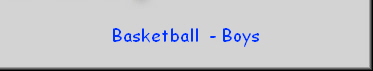 Basketball  - Boys